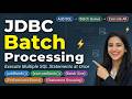 JDBC Batch Processing | addBatch vs executeBatch | Statement vs PreparedStatement