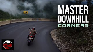 How to Master DOWNHILL CORNERS on your Motorcycle