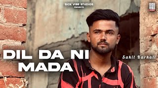 Dil Da Ni Mada (Official Audio) Sahil Karhali | Kill Gabru | Lovee Kang | New Punjabi Song 2024)