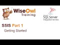 SQL Server Integration Services (SSIS) Part 1 - Getting Started