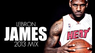 Best 2013 LeBron James Mix - Standing in the HALL OF FAME! ᴴᴰ