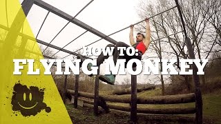 How To: Flying Monkey