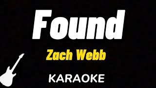 Zach Webb - Found | Karaoke Guitar Instrumental