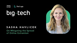 Big Tech - S1E10 - Sasha Havlicek on Mitigating the Spread of Online Extremism