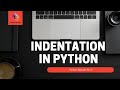 Indentation In Python | How to fix python indentation error | unexpected indent problem solved