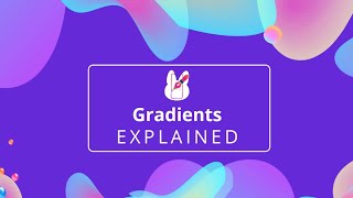 Gradients explained in One minute, learn to make beautiful gradient colours | Style Arrangements