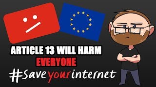 Article 13 Will Harm EVERYONE! #saveyourinternet