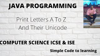 Java Program To Generate And Print Letters From A To Z And Their Unicode (Hindi)
