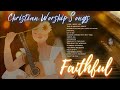 CHRISTIAN WORSHIP SONGS || BEST PRAISE AND WORSHIP SONGS COLLECTIONS 2024 | ChatMeArt♡