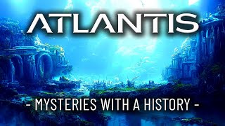 ATLANTIS - Mysteries with a History
