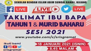 Taklimat Ibu Bapa Tahun 1 dan Murid Baharu sesi 2021