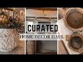 CURATED HOME DECOR HAUL || RUSTIC & ORGANIC & MODERN || 2024