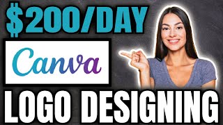 How To Make Money With Canva Logo Designing In 2022 (For Beginners)
