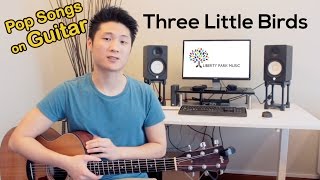 Three Little Birds (Easy/Beginner Song With Guitar Chords)