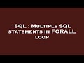 SQL : Multiple SQL statements in FORALL loop