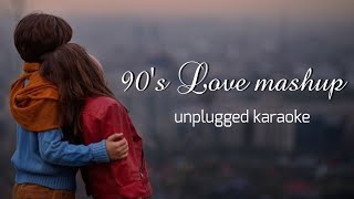 90's Love Songs Mashup | Unplugged Karaoke | Lp Unplugged Creations