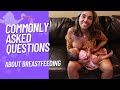 Commonly Asked Questions About Breastfeeding