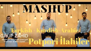 GRUP ZAHİD - İLAHİ MASHUP ( POTPORİ İLAHİLER ) (2022)