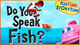 Do You Speak Fish? 🗣️🐠 Read Aloud for Kids