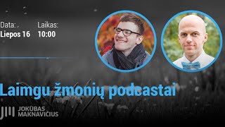 Laimingų žmonių podcast'ai #9 Pašnekovas Giedrius Švetkauskas