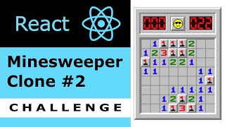 React Minesweeper Clone #2 CHALLENGE