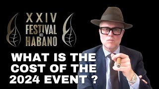 What is the Cost of the 2024 Festival del Habano ?