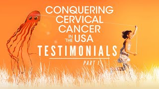 Conquering Cervical Cancer in the USA - Houston Premiere Testimonials PART#1