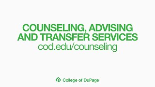 College of DuPage: Counseling, Advising and Transfer Services