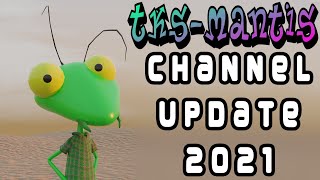 TKs-Mantis Channel Update 2021