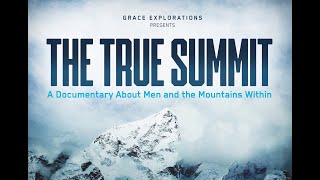 The True Summit | Documentary | Corban Robbe, Kevin DeVries