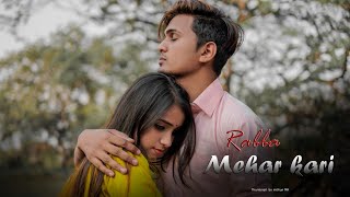 Rabba Mehar Kari | Darshan Raval | Bunty SB | Yongveer | Aditya d | heart touching love Story