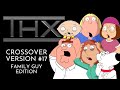 THX Logo (Christopher Spielberg Crossover Version 17: Family Guy Edition)