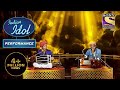 Pawandeep और Sawai के इस Duet ने छुआ Judges का दिल | Indian Idol Season 12