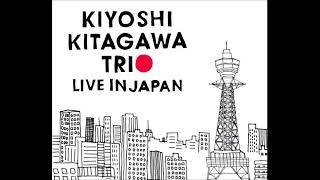 Kiyoshi Kitagawa Trio Live in Japan (Kenny Barron & Brian Blade) - Ancestry (2005)