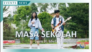 MASA SEKOLAH - JUAN ft. SHELLY (SAMARINDA)