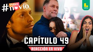 🟢 POBRE NOVIO: TU REACT FAVORITO CAP 49 - LUNES 10 DE FEBRERO | LATINA EN VIVO #POBRENOVIO