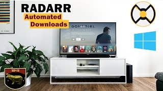 How to install and configure Radarr (Windows)