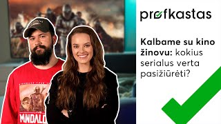 Kalbame su kino žinovu: kokius serialus verta pasižiūrėti?