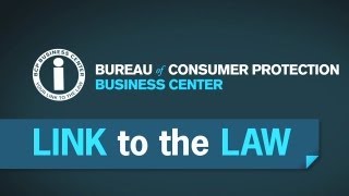 The Business Center Is Your Link to the Law | Federal Trade Commission