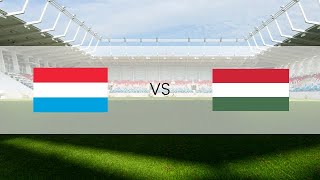 🔴 LIVE : Luxembourg vs Hungary | International Friendly 2022 | Magyarország vs Luxemburg élőben