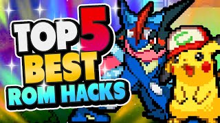 Top 5 BEST Pokemon Rom Hacks 2024