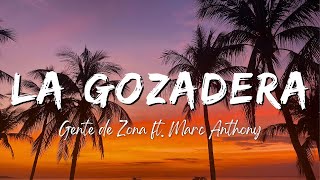 Gente de Zona - La Gozadera ft. Marc Anthony (Lyrics/Letra)
