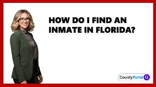 How Do I Find An Inmate In Florida?
