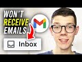 How To Fix Gmail Not Receiving Emails - Full Guide