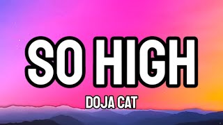 Doja Cat - So High (Lyrics)