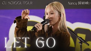 《LET GO》Nancy kwai 歸綽嶢 ｜CUHK｜華納School tour｜20241030 ​⁠