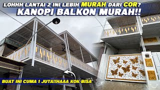 KANOPI BALKON LANTAI 2 DARI BESI