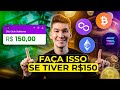 SE VOCÊ TEM R$150 REAIS NO BANCO | Compre Essa Criptomoeda Agora!