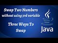 Swap Two Numbers Without Using Third Variable  in Java | Swap two Numbers In Java | 5
