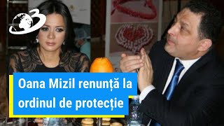 Oana Mizil renunță la ordinul de protecție împotriva lui Vanghelie